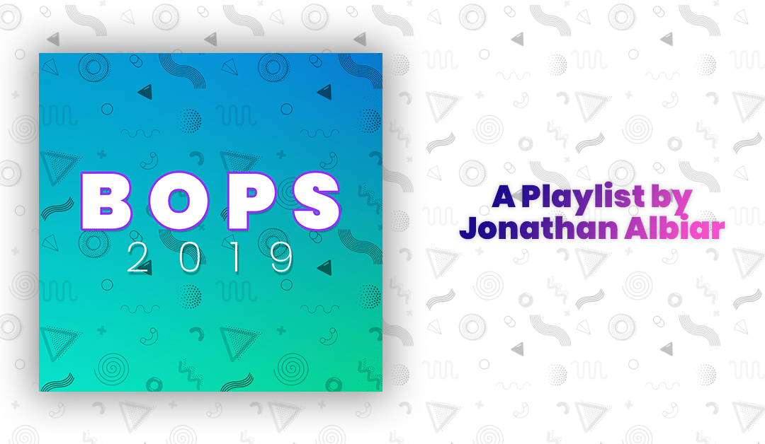 Bops 2019 | A Playlist
